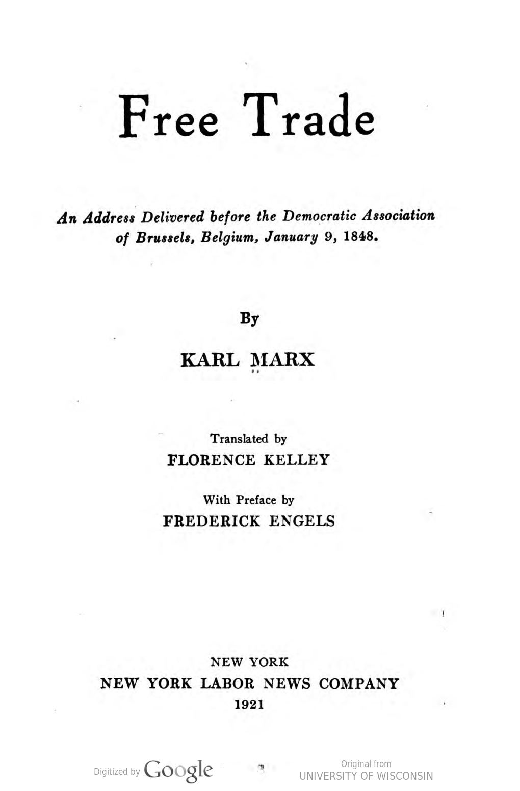 Free Trade: An Address Delivered before the Democratic Association of Brussels, Belgium, January 9, 1848